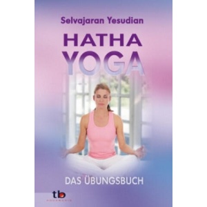 Hatha-Yoga | Selvarajan Yesudian (ISBN: 9783894274627)