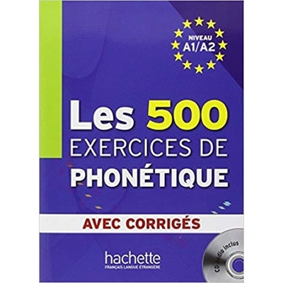 500 Exercices Phonetique A1/A2 Livre+Corrig