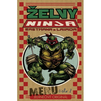 Želvy Ninja - Menu číslo 2 - Eastman Kevin, Laird Peter