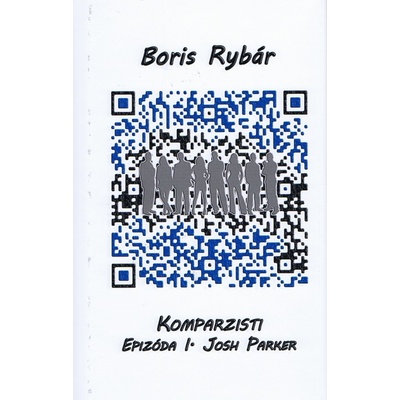 Komparzisti - Epizóda I. Josh Parker - Boris Rybár