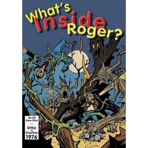 What's Inside Roger? | Joe Gill, Steve Ditko (ISBN: 9781945307508)