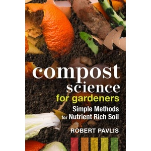 Compost Science for Gardeners (ISBN: 9780865719767)