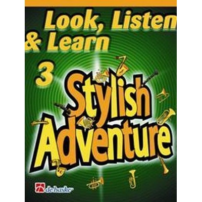 Look Listen & Learn 3 Stylish Adventure for Baritone / Euphonium