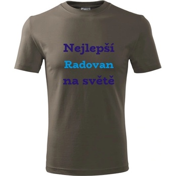 Tričko nejlepší Radovan na světě Tričko se jménem army