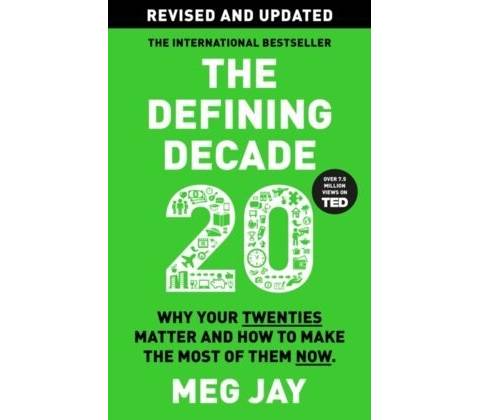 The Defining Decade - Meg Jay