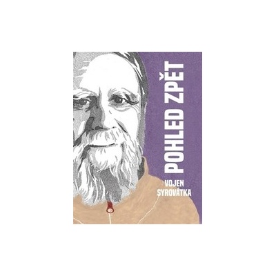 Syrovátka, Vojen - Pohled zpět