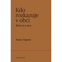 Kdo rozkazuje v obci - Mario Vegetti