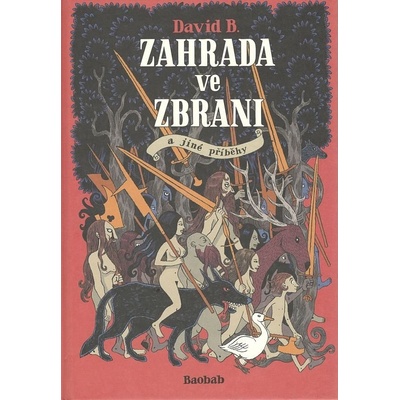 B. David: ZAHRADA VE ZBRANI A JINÉ PŘÍBĚHY