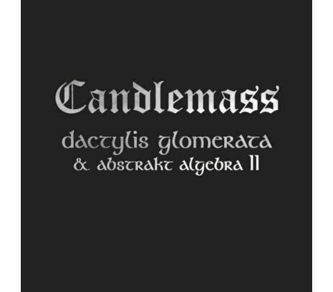 CANDLEMASS: DACTYLIS GLOMERATA & ABSTRA CD