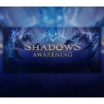 Shadows: Awakening Complete