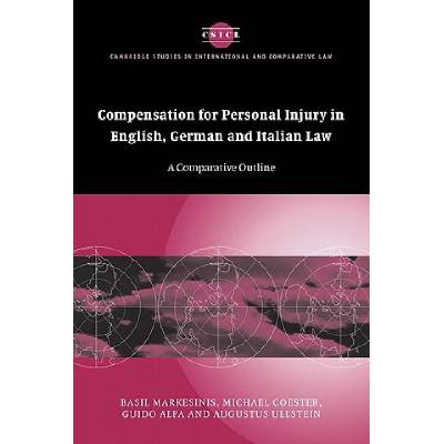 Compensation for Personal Injury in English, German and Italian Law | Basil MarkesinisMichael CoesterGuido AlpaAugustus Ullstein