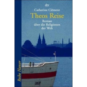 Theos Reise | Catherine Clément, Uli Aumüller, Tobias Scheffel (ISBN: 9783423620192)