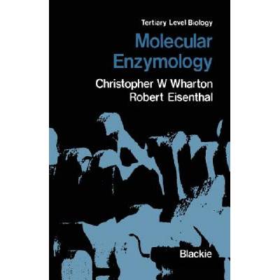 Molecular Enzymology | Christopher W. Wharton
