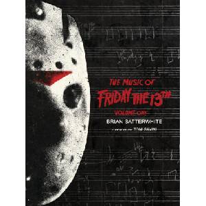 The Music of Friday the 13th Volume One | Brian Satterwhite, Tom Savini (2026)