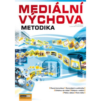 Mediální výchova - Metodika Pospíšil J., Závodná Lucie S.