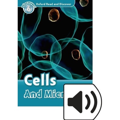Oxford Read and Discover Level 6: Cells and Microbes with Mp3 Pack