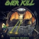 Overkill - Under The Influence CD