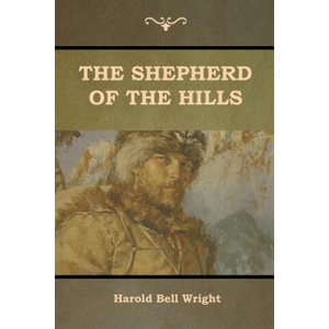 Shepherd of the Hills | Harold Bell Wright (ISBN: 9781644390160)