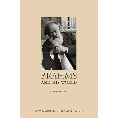 Brahms and His World | Walter Frisch, Kevin C. Karnes