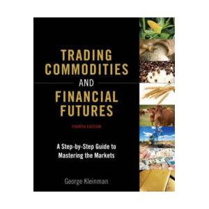 Trading Commodities and Financial Futures (ISBN: 9780134087184)
