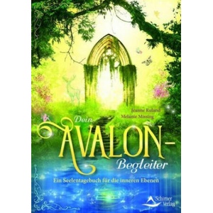 Dein Avalon-Begleiter | Jeanne Ruland, Melanie Missing (2019)