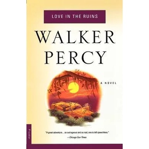 Love in the Ruins | Walker Percy (ISBN: 9780312243111)