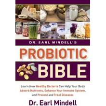 Dr. Earl Mindell's Probiotic Bible