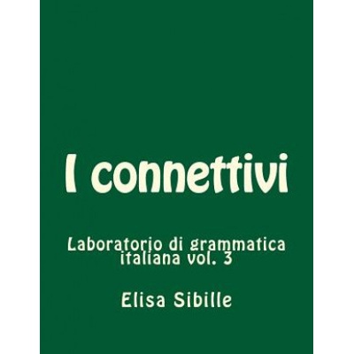 Laboratorio di grammatica italiana: i connettivi