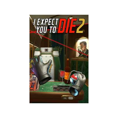 I Expect You To Die 2