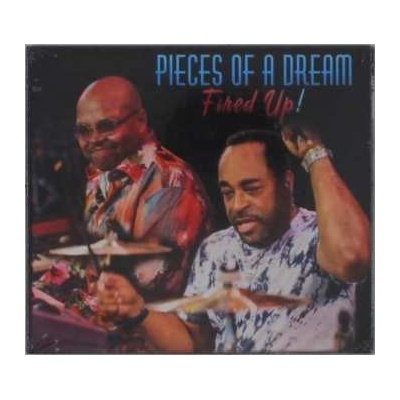 Pieces of a Dream - Fired Up! CD