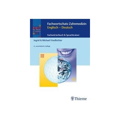 KWIC-Web Fachwortschatz Zahnmedizin Englisch - Deutsch Friedbichler MichaelPaperback