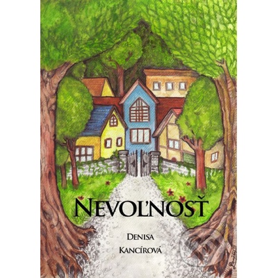Nevoľnosť - Denisa Kancírová