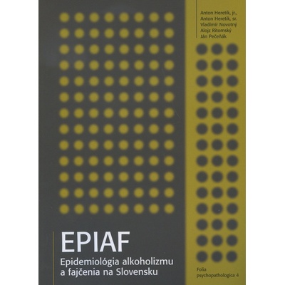 EPIAF - epidemiológia alkoholizmu a fajčenia na Slovensku