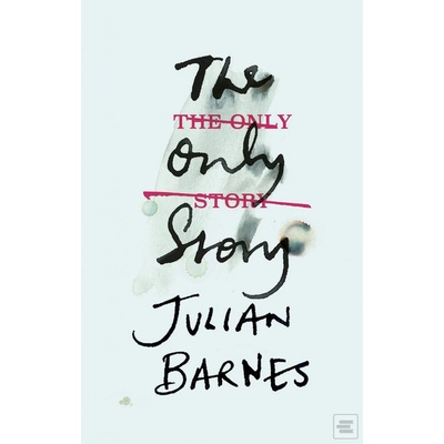 The Only Story - Julian Barnes
