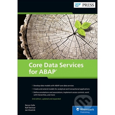 Core Data Services for ABAP - Renzo Colle, Ralf Dentzer, Jan Hrastnik