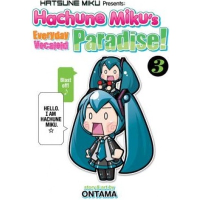 Hatsune Miku Presents: Hachune Mikus Everyday Vocaloid Paradise Vol. 3 OntamaPaperback
