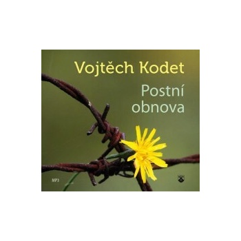 Postní obnova - Kodet Vojtěch
