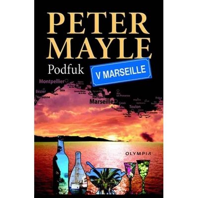 Podfuk v Marseille Peter Mayle