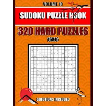 Sudoku Puzzle Book: 320 Hard Puzzles, 16x16, Solutions Included, Volume 10,