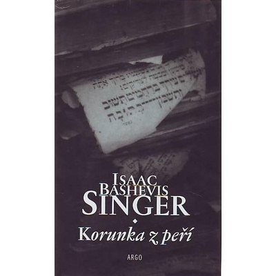 Korunka z peří - Bashevis Singer Isaac