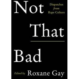 Not That Bad (ISBN: 9780062413512)