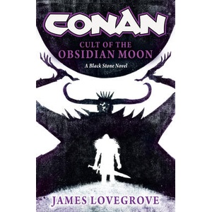 Conan: Cult of the Obsidian Moon (ISBN: 9781835411902)