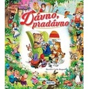 Dávno, pradávno!