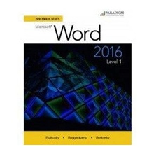 Benchmark Series: Microsoft (R) Word 2016 Level 1