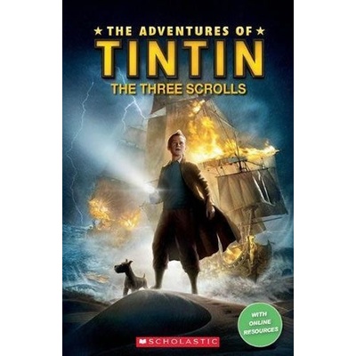 Level 1: The Adventures of Tintin The Three Scrolls (Secondary ELT Readers)