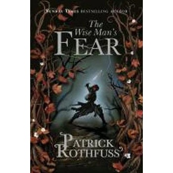 The Wise Man's Fear - Patrick Rothfuss