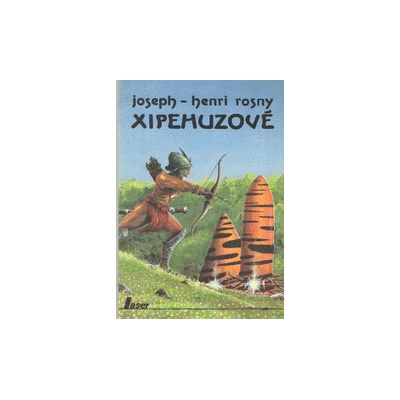 Xipehuzové - Joseph-Henri Rosny