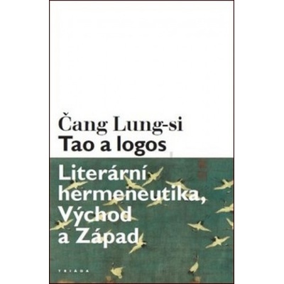 Tao a logos - Lung-si, Čang, Jiná