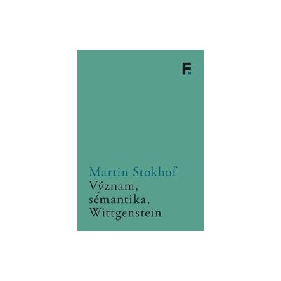 Význam, sémantika, Wittgenstein