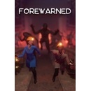Forewarned